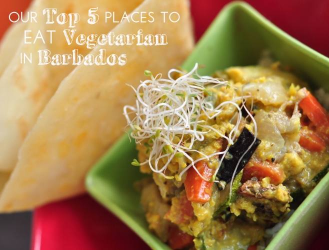 Top 5 places to eat vegetarian in Barbados